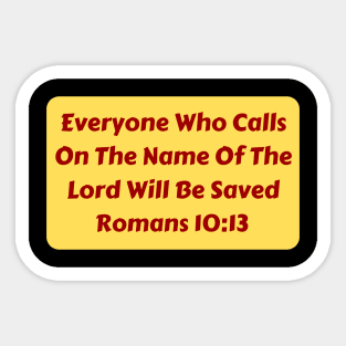 Bible Verse Romans 10:13 Sticker